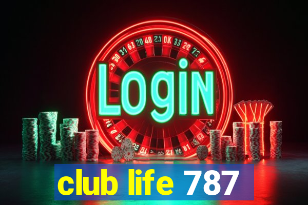 club life 787