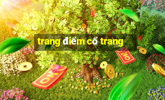 trang điểm cổ trang