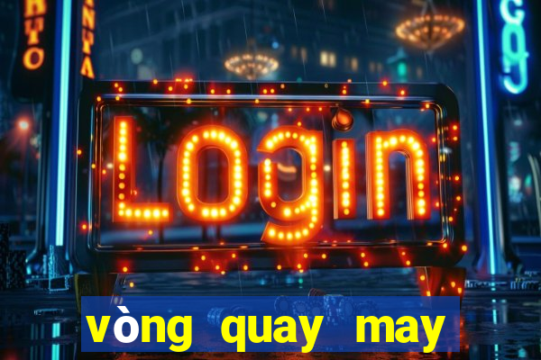 vòng quay may mắn tiếng anh