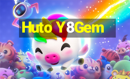 Huto Y8Gem