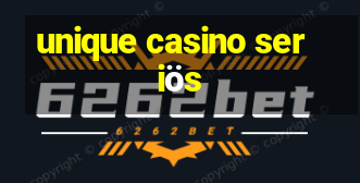 unique casino seriös