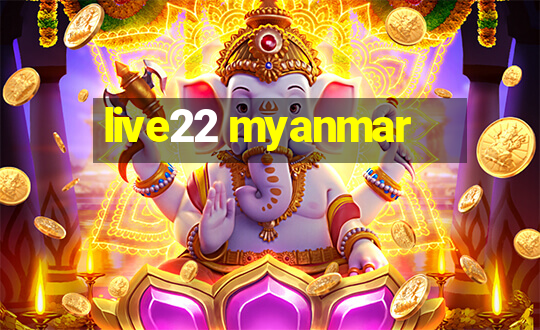 live22 myanmar