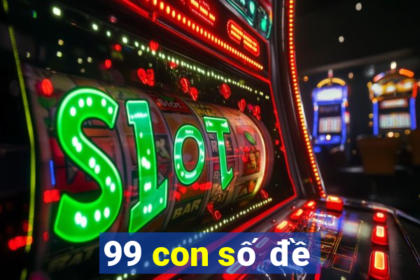 99 con số đề