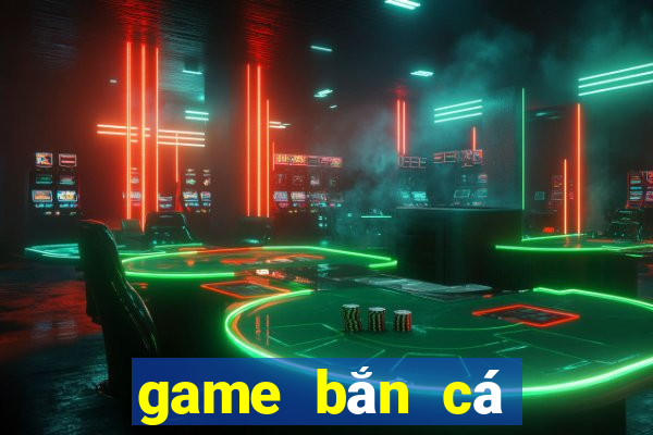 game bắn cá online cho pc