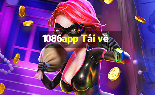 1086app Tải về