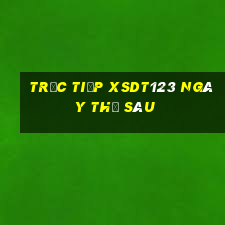 Trực tiếp XSDT123 ngày thứ sáu