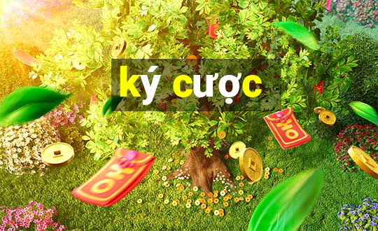 ký cược