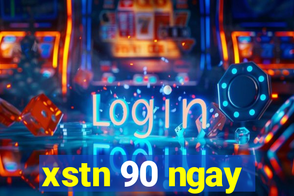 xstn 90 ngay