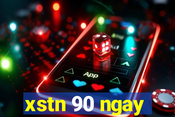 xstn 90 ngay