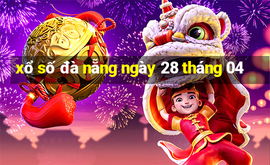 xổ số đà nẵng ngày 28 tháng 04