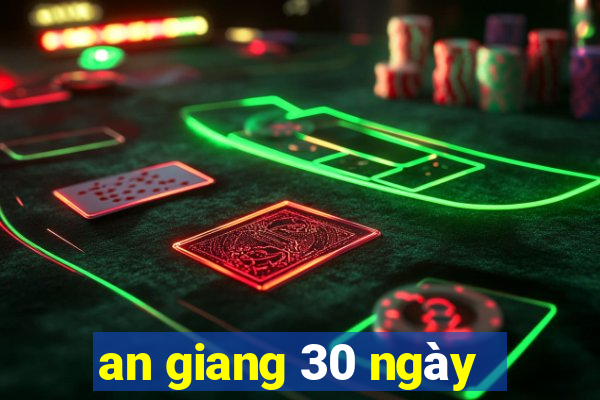 an giang 30 ngày