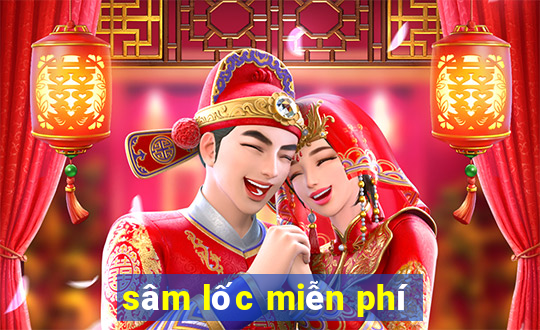 sâm lốc miễn phí