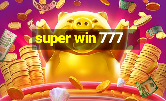 super win 777