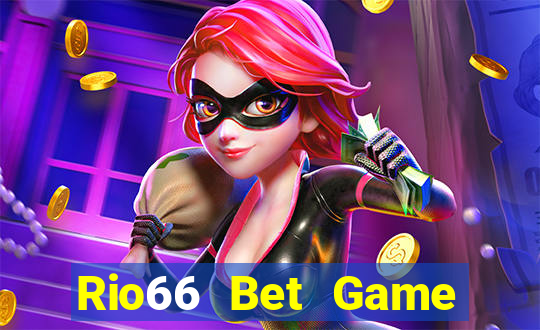 Rio66 Bet Game Bài Slot Đổi Thưởng