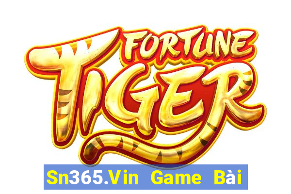 Sn365.Vin Game Bài 247 Club