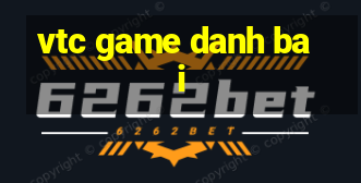 vtc game danh bai