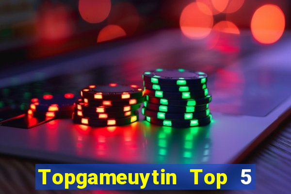 Topgameuytin Top 5 Game Bài Đổi Thưởng Uy Tín 2024