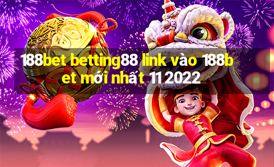 188bet betting88 link vào 188bet mới nhất 11 2022