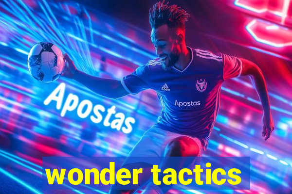 wonder tactics