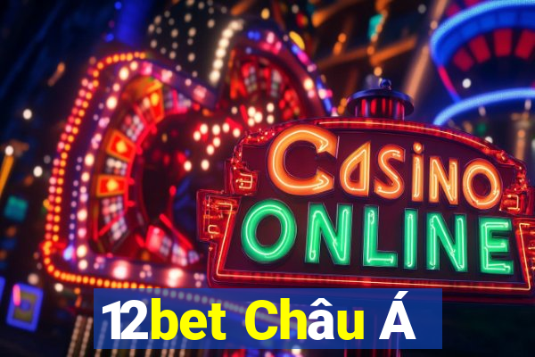 12bet Châu Á