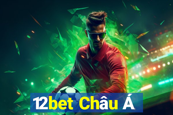 12bet Châu Á