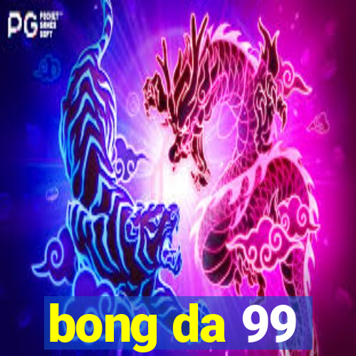 bong da 99