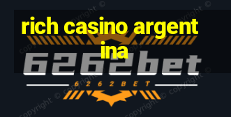 rich casino argentina