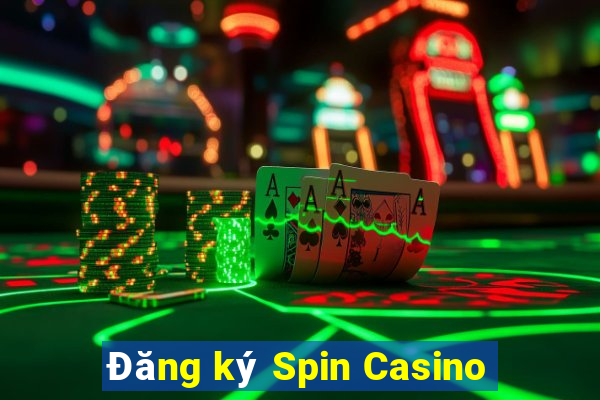 Đăng ký Spin Casino