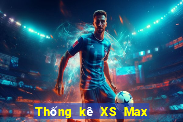 Thống kê XS Max 4D thứ tư