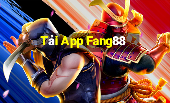 Tải App Fang88