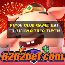 Vip66 Club Game Bài Đổi Thưởng Trực Tuyến