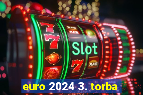 euro 2024 3. torba