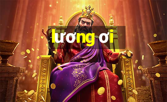 lương ơi