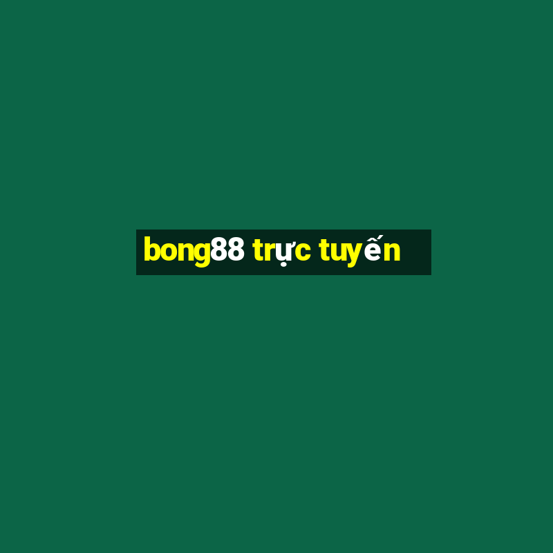 bong88 trực tuyến