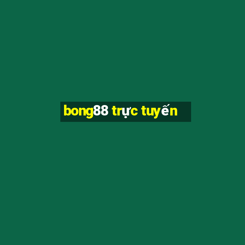 bong88 trực tuyến