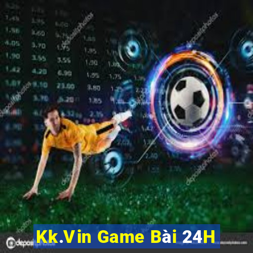 Kk.Vin Game Bài 24H