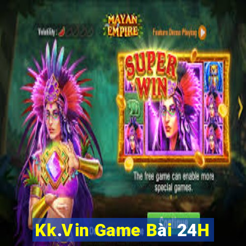 Kk.Vin Game Bài 24H