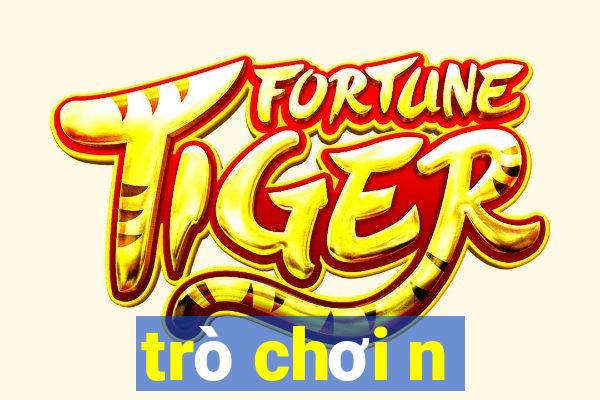 trò chơi n