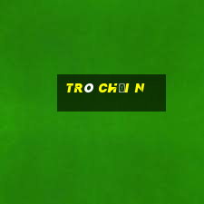 trò chơi n