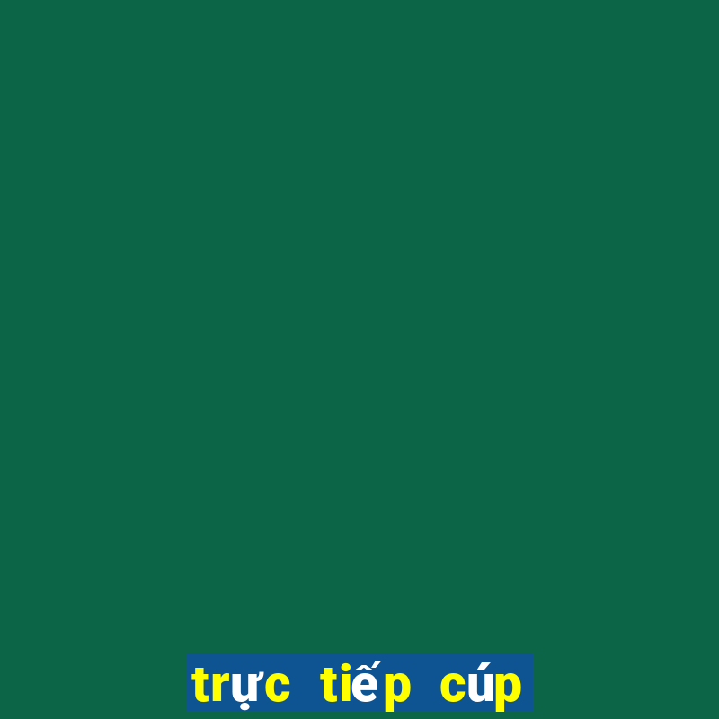 trực tiếp cúp c1 châu âu hôm nay