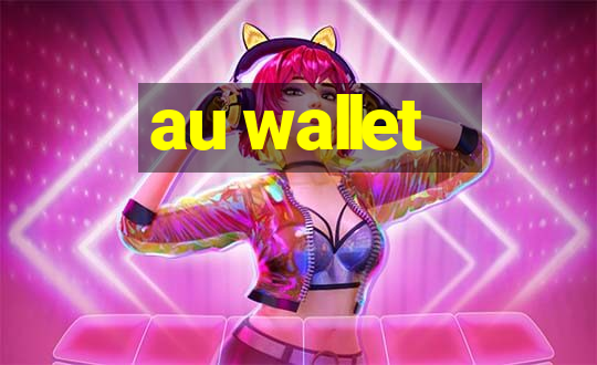 au wallet