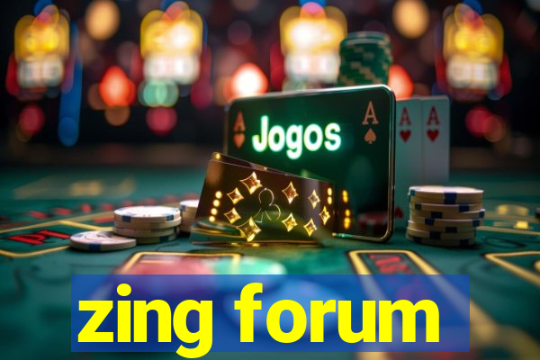 zing forum