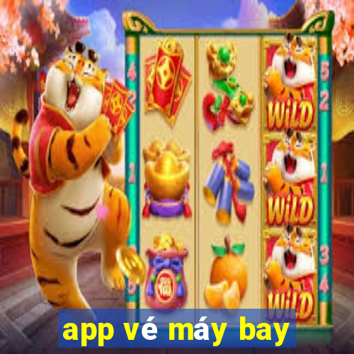 app vé máy bay