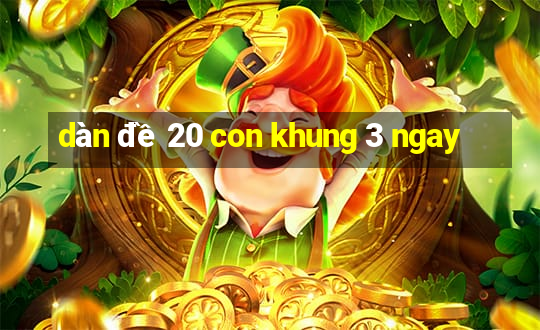 dàn đề 20 con khung 3 ngay