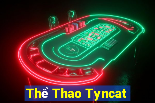 Thể Thao Tyncat