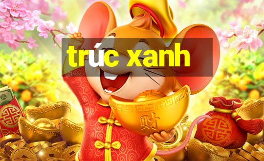 trúc xanh