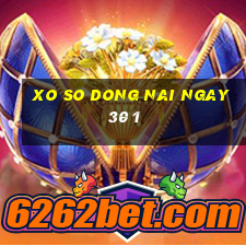 xo so dong nai ngay 30 1