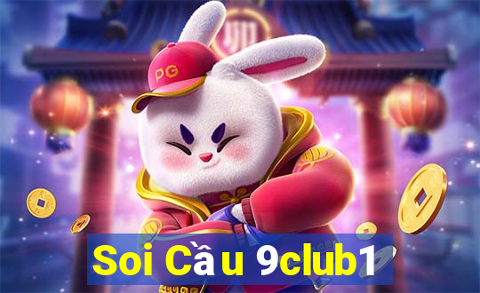 Soi Cầu 9club1