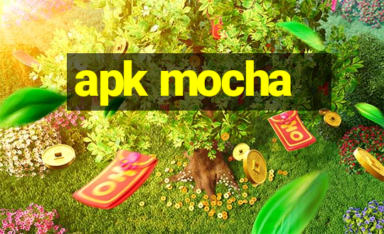 apk mocha