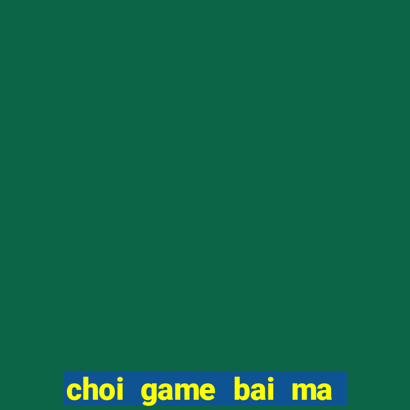 choi game bai ma thuat yugi